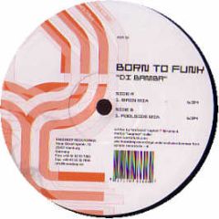 Born To Funk - Di Bamba - Knee Deep