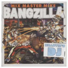 Mixmaster Mike - Bangzilla - Scratch Records