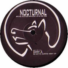 Danny S - Re-Activated During Night EP - Nocturnal