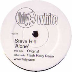 Steve Hill - Alone - Tidy White