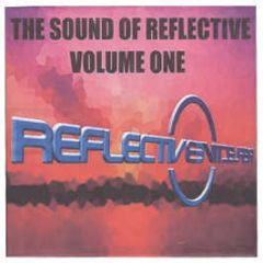 Reflective Presents - The Sound Of Reflective Volume 1 - Reflective