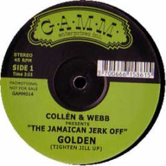 Collen & Webb Present - The Jamaican Jerk Off - Gamm