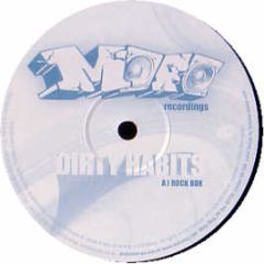 Dirty Habits - Rock Box - Mofo Recordings