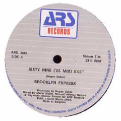 Brooklyn Express - Sixety Nine (1985 Remix) - Ars Records