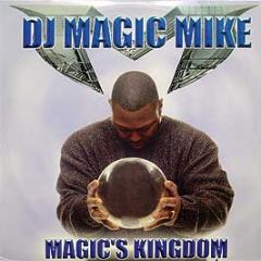 DJ Magic Mike - Magic's Kingdom - Restless