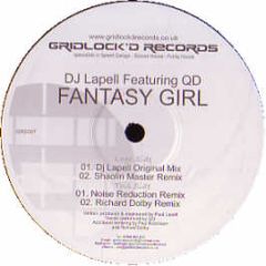 DJ Lapell Feat Qd - Fantasy Girl - Gridlock'D