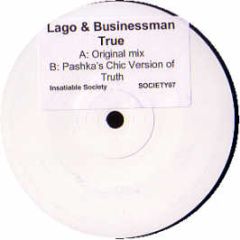 Lago & Businessman - True - Insatiable Society