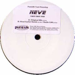 Neve - Take Your Time - Pure Uk