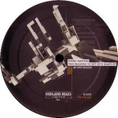 Third Nation - Two Reasons To Get Into Shape EP - Highland Beats