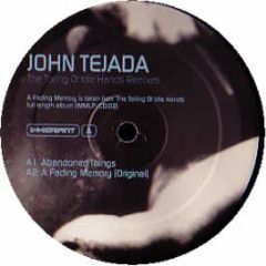 John Tejada - Abandoned Things / A Fading Memory - Immigrant Records