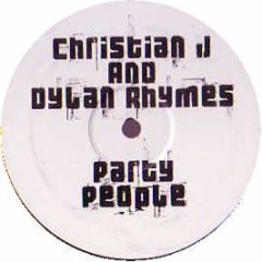 Christian J & Dylan Rhymes - Party People - Cj Records