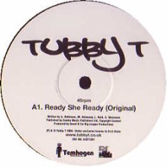 Tubby T - Ready She Ready - 51st State 