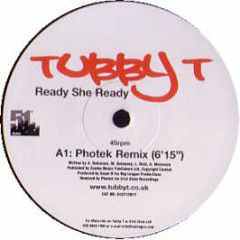 Tubby T - Ready She Ready (Remixes) - 51st State 