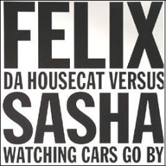 Felix Da Housecat - Watching Cars Go By (Remix) - Emperor Norton