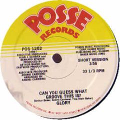 Glory - Can You Guess What Groove This Is - Posse Records
