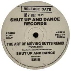 Shut Up & Dance - The Art Of Moving Butts (Remix) - Shut Up & Dance
