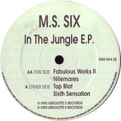 Ms Six - In The Jungle EP - Absolute 2