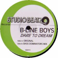 B-Line Boys - Dare To Dream - Studio Beatz