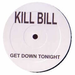 Kill Bill - Get Down Tonight - White