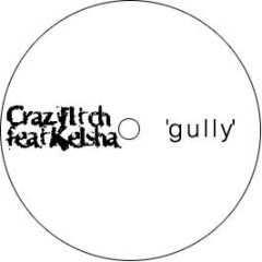 Crazy Titch Feat. Keisha Buchanan - Gully - White