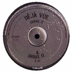 Deja Vu - Shake It - G High Records