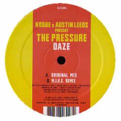 Kobbe & Austin Leeds Presents - The Pressure - Daze - Club Elite
