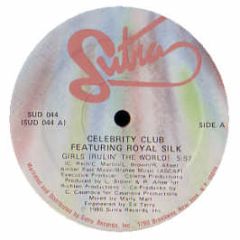 Celebrity Club Ft Royal Silk - Girls (Rulin The World) - Sutra
