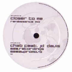 Chab - Closer To Me - SAW