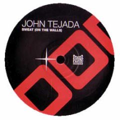 John Tejada - Sweat (On The Walls) - Poker Flat