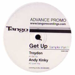 Troydon / Andy Kinky - Get Up / Lovin You (Sampler) - Tango