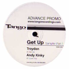 Troydon / Andy Kinky - Get Up / Lovin You (Sampler) - Tango