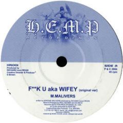 Martine Malivers - Fuck U Aka Wifey - Hemp Recordings