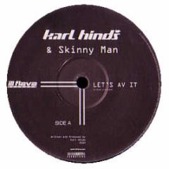 Karl Hinds & Skinny Man - Let's Av It - Ill Flava Records