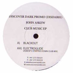 John Askew - Club Music EP - Discover Dark