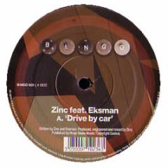 DJ Zinc & Eksman - Drive By Car - Bingo