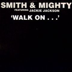 Smith & Mighty - Walk On - 3 Stripe