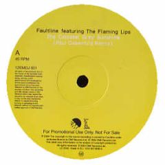 Faultline Ft The Flaming Lips - The Colossal Gray Sunshine (Remix) - EMI
