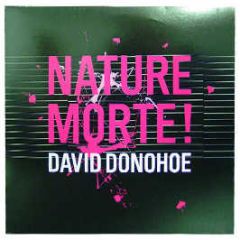 David Donohoe - Nature Morte - Minimise