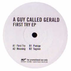 A Guy Called Gerald - First Try - K7