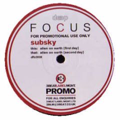 Subsky - Alien On Earth EP - Deep Focus