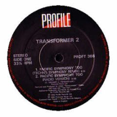 Transformer 2 - Pacific Symphony Too - Profile