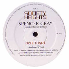 Spencer Gray Ft H Johnson - Over Tonite - Society Heights