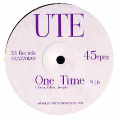 UTE - One Time - 33 Records