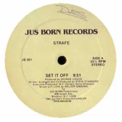 Strafe - Set It Off - Jus Born