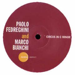 Paolo Fedreghini & Marco Bianchi - Circus In C Minor - Schema
