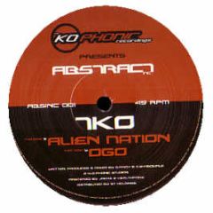 TKO - Alien Nation / Ogo - Abstract Inc