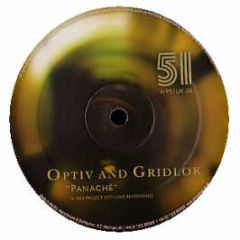 Optiv & Gridlok / Hive & Gridlok - Panache / The Awakening - Project 51
