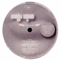 Conga Squad - All Of The Time - Holographic 