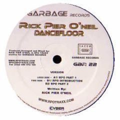 Rick Pier O'Neil - Dancefloor - Garbage Records