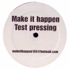 Unknown Artist - Make It Happen - White